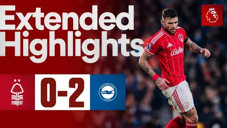 Nottingham Forest 0-2 Brighton Extended Highlights Premier League
