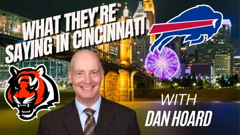 BILLS VS BENGALS What they’re saying in Nashville with Dan Hoard