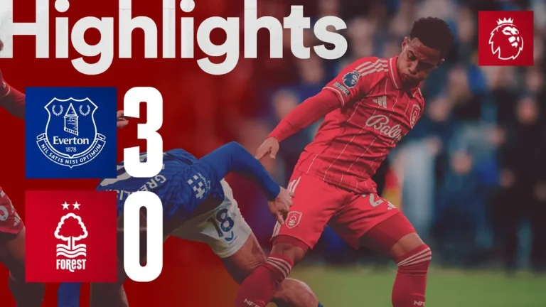 Everton 3-0 Nottingham Forest Premier League Highlights