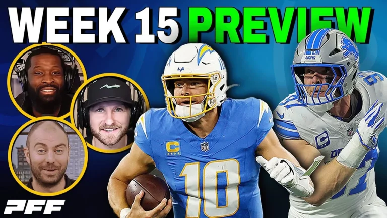 2025 NFL Week 15 Preview PFF NFL Show