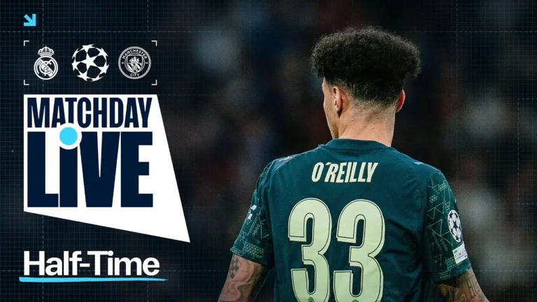 HAALAND, O’REILLY SCORE AT THE BERNABEU! MATCHDAY LIVE – MADRID v CITY – CHAMPIONS LEAGUE