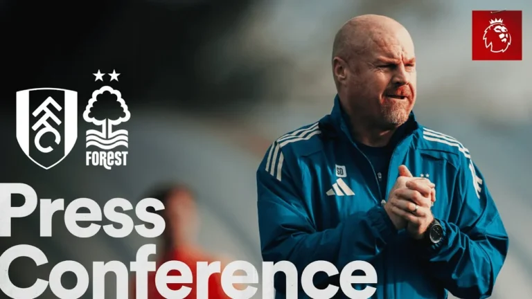 Sean Dyche Press Conference Fulham vs Nottingham Forest Premier League
