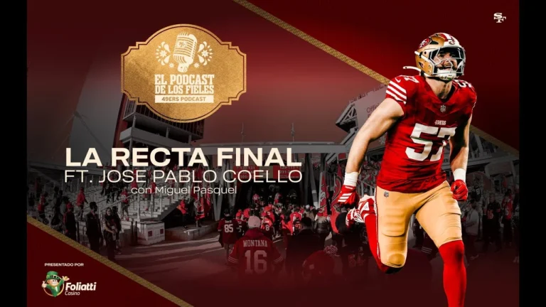 49ers en Español: La Recta Final El Podcast de los Fieles