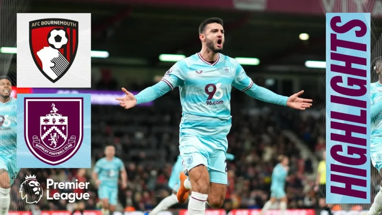 Late Drama As Broja Header Secures A Point HIGHLIGHTS Bournemouth 1 – 1 Burnley