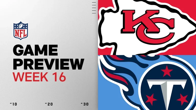 Kansas City Chiefs vs Tennessee Titans Week 16 Game Preview