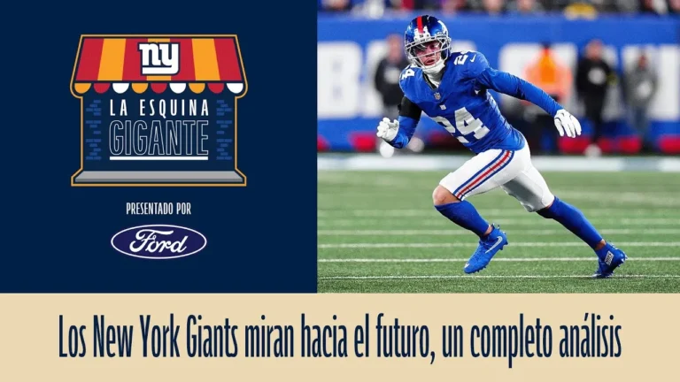 La Esquina Gigante Los New York Giants miran hacia el futuro, un completo análisis.