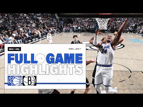 Full Game Highlights: Orlando Magic Vs. Brooklyn Nets 1.07.26