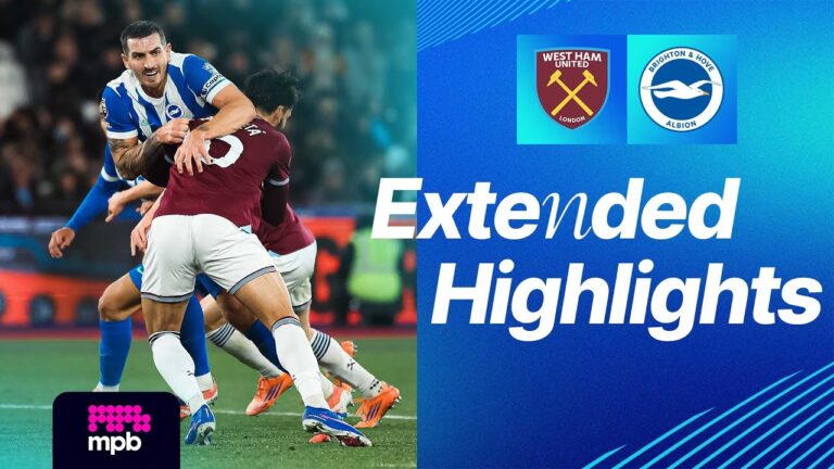 EXTENDED HIGHLIGHTS West Ham v Brighton Premier League
