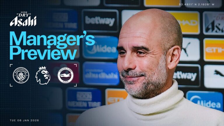 MANAGER’S PREVIEW Man City v Brighton Premier League