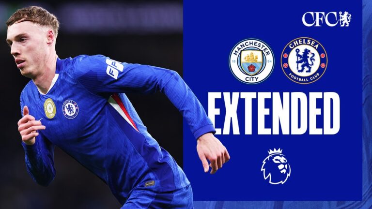 Man City 1-1 Chelsea HIGHLIGHTS – Extended Premier League 2025 26