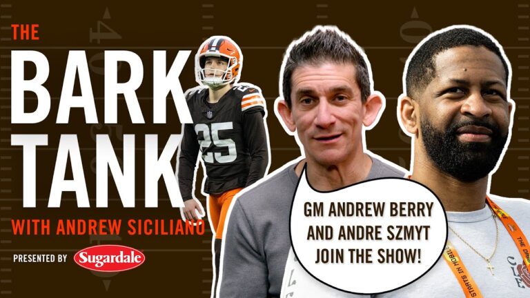 GM Andrew Berry and K Andre Szmyt Join the Show The Bark Tank