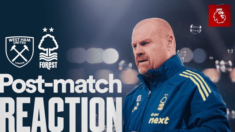 Sean Dyche Reaction West Ham United 1-2 Nottingham Forest Premier League