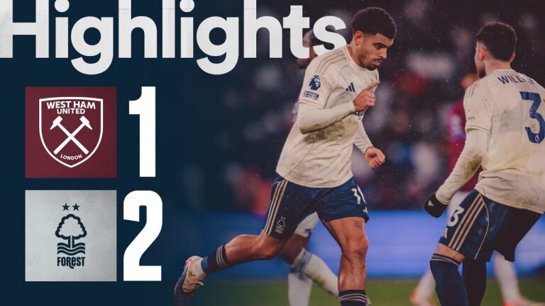 MGW Scores Crucial Winner! West Ham 1-2 Nottingham Forest Premier League Highlights