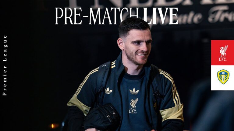 Matchday Live: Liverpool vs Leeds United Premier League build-up from Anfield