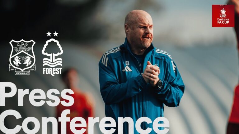 Sean Dyche Press Conference Wrexham vs Nottingham Forest Emirates FA Cup