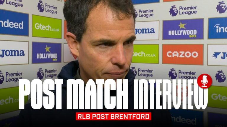 We were not at the level RLB On Brentford Defeat Post Match Interview