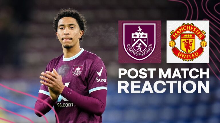 Bashir Humphreys On Point At Home To Manchester United REACTION Burnley 2-2 Manchester United