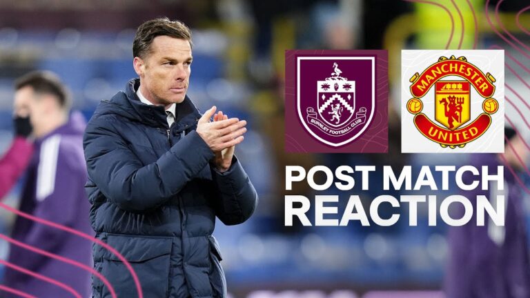 Parker Reflects On Home Draw Against Red Devils REACTION Burnley 2-2 Manchester United