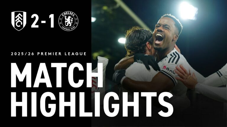 HIGHLIGHTS Fulham 2-1 Chelsea Harry Strikes Again To Seal Derby Victory