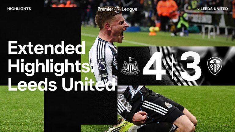 Newcastle United 4 Leeds United 3 EXTENDED Premier League Highlights