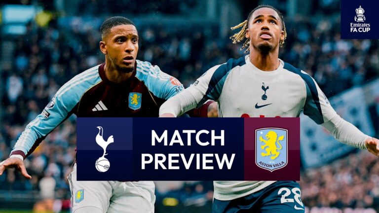 Spurs v Aston Villa Emirates FA Cup Match Preview