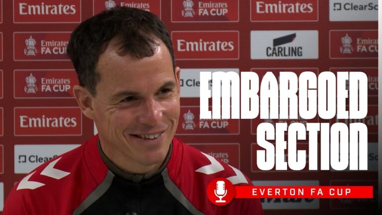 Everton FA Cup Press Conference The Embargoed Section