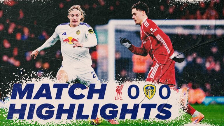 Liverpool 0-0 Leeds United Premier League highlights Leeds extend unbeaten run to six games