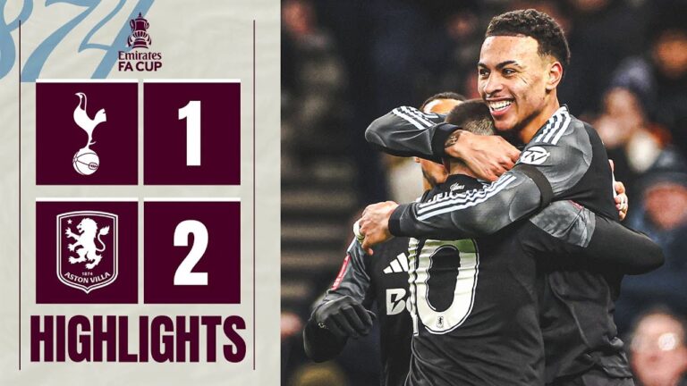 Rogers and Buendía score at Spurs AGAIN Tottenham 1-2 Aston Villa Emirates FA Cup Highlights