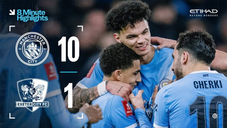 EXTENDED HIGHLIGHTS Man City 10-1 Exeter City City hit magnificent TEN in FA Cup third round!