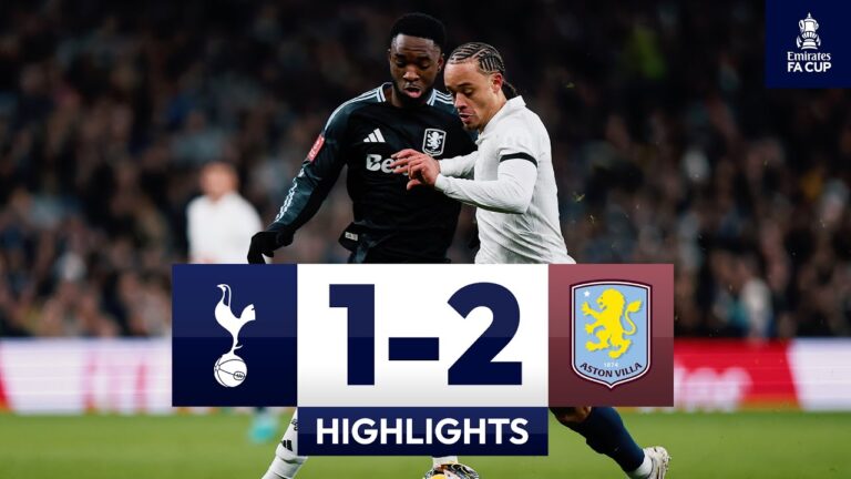 Tottenham Hotspur 1-2 Aston Villa l Emirates FA Cup Highlights