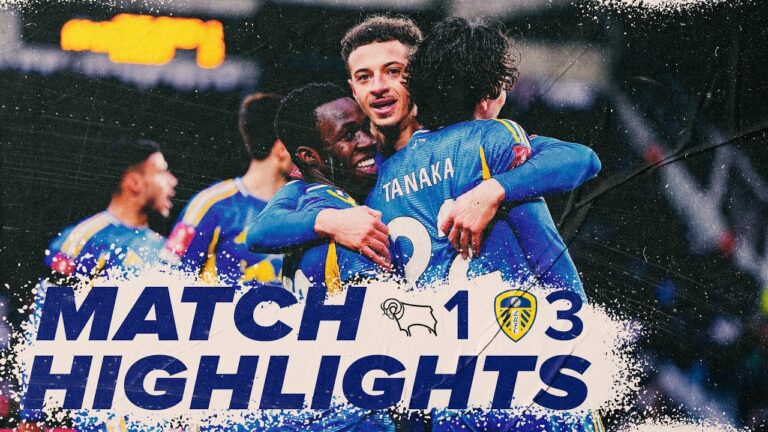 Derby County 1-3 Leeds United FA Cup highlights Gnonto, Tanaka, and Justin goals