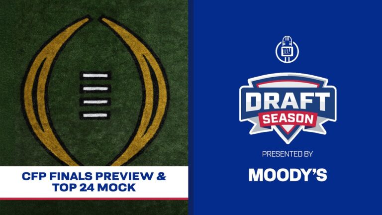 CFP Finals Preview &amp Top 24 Mock Draft Season New York Giants