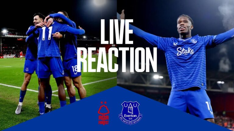 NOTTINGHAM FOREST 0-2 EVERTON Live post-match reaction
