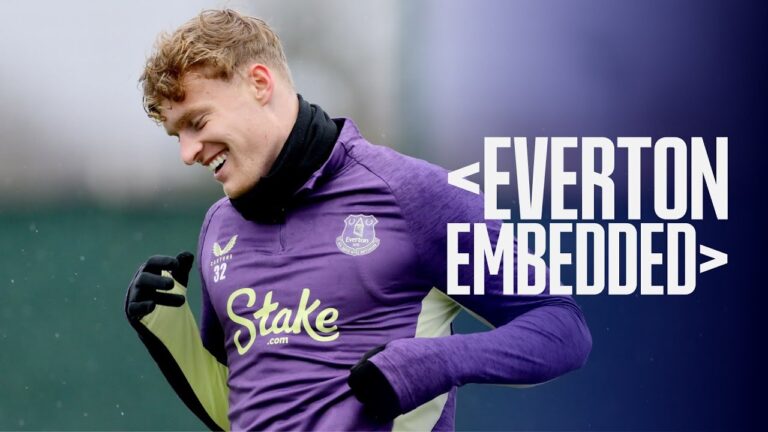 Branthwaite returns to light training as Everton prepare for Villa EFC Embedded Ep.11