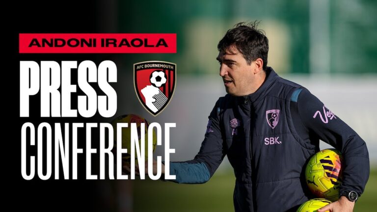 Iraola on Arsenal, their squad depth and the latest from the camp Premier League Press Conference