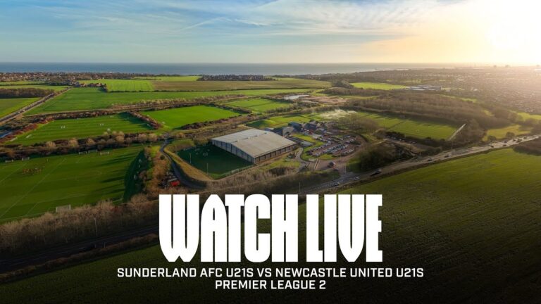 Watch Live Sunderland AFC U21s vs Newcastle United U21s Premier League 2