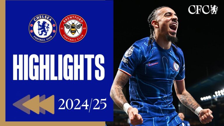 Chelsea 2-1 Brentford Highlights – REWIND Premier League 2024 25