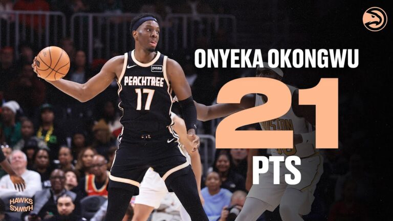Onyeka Okongwu scores 21 points for Hawks against Celtics