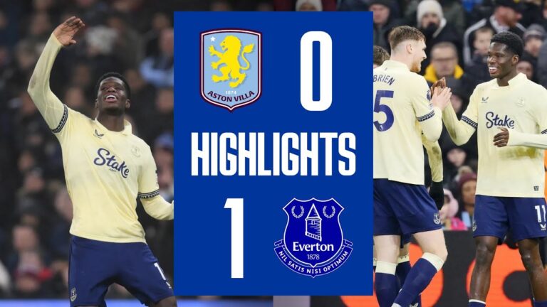 ASTON VILLA 0-1 EVERTON Premier League highlights