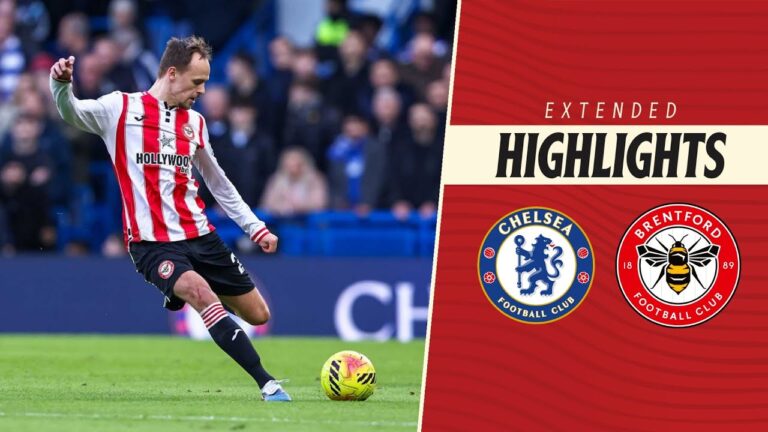 Chelsea 2-0 Brentford Extended Premier League Highlights