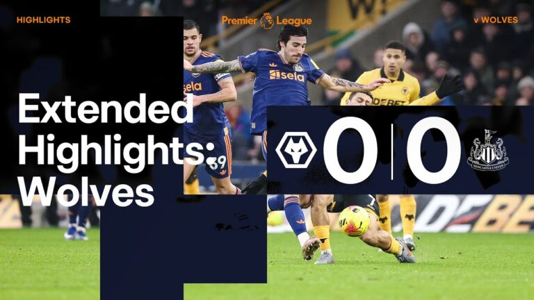 Wolverhampton Wanderers 0 Newcastle United 0 EXTENDED Premier League Highlights