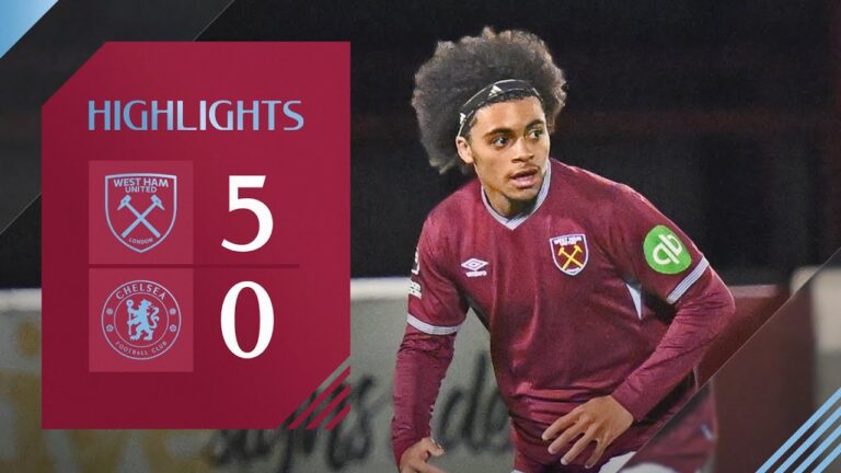 West Ham United U21 5-0 Chelsea U21 Premier League 2 Highlights