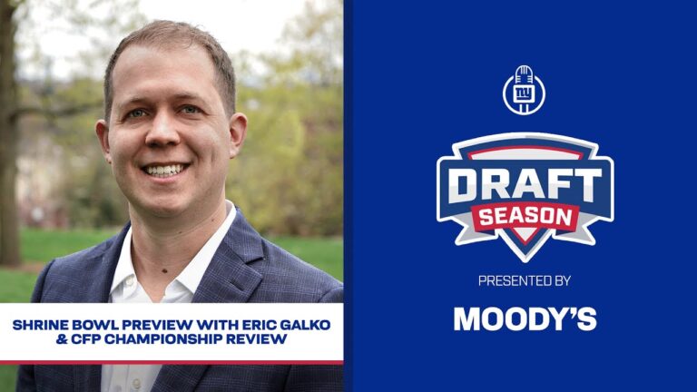 Shrine Bowl Preview with Eric Galko &amp CFP Championship Review Draft Season New York Giants