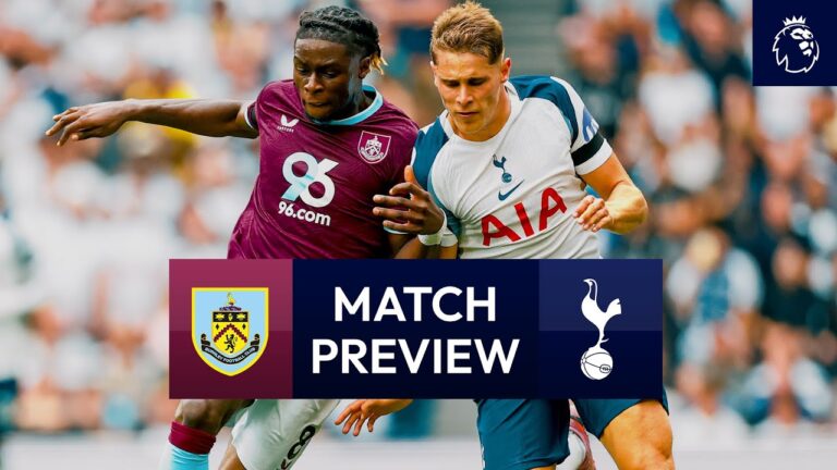 Burnley v Spurs Premier League Match Preview
