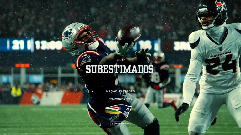 A Nação Patriots Episódio 17 – SUBESTIMADOS
