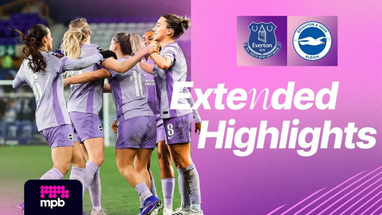 HIGHLIGHTS Everton v Brighton Women’s Super League