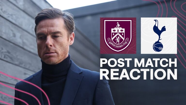 Parker Reflects On Point At Turf Moor REACTION Burnley 2 – 2 Tottenham Hotspur