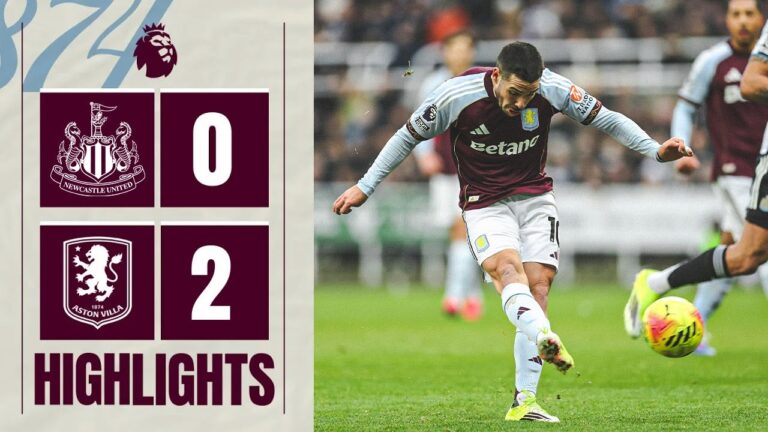 Buendía STUNNER at St James Park Newcastle United 0-2 Aston Villa Premier League Highlights