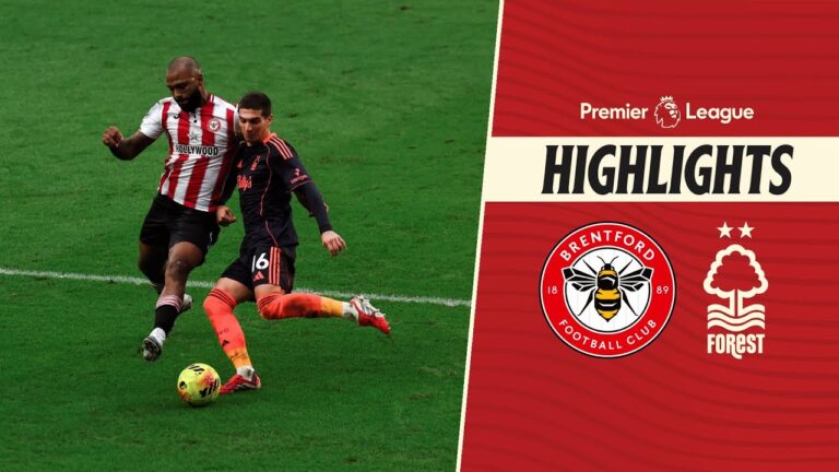 Defeat at the Gtech Brentford 0-2 Nottingham Forest Premier League Highlights
