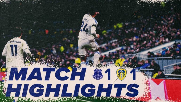 Everton 1-1 Leeds United Premier League highlights Justin scores first PL goal for Leeds